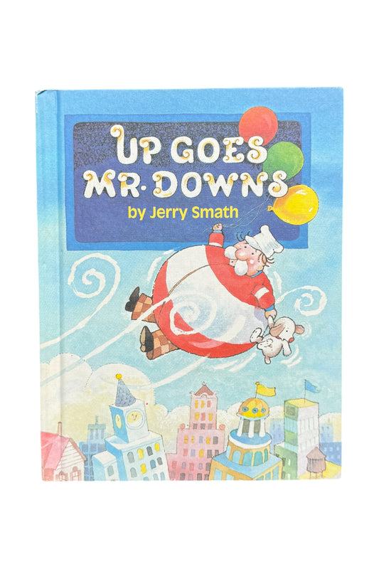 1984 Up Goes Mr. Downs by Jerry Smath